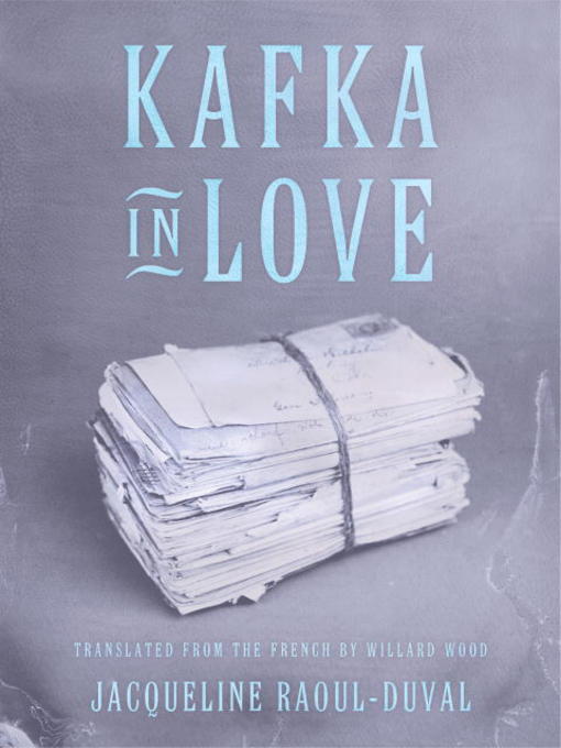 Title details for Kafka in Love by Jacqueline Raoul-Duval - Available
